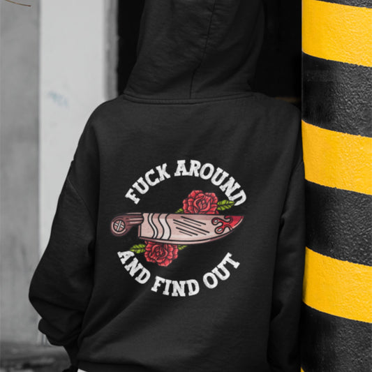 Fuck Around & Find Out Hoodie | Shop Bold AU Style