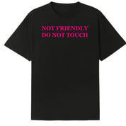 A black oversized tee with the Not Friendly Do Not Touch graphic printed large on the front.