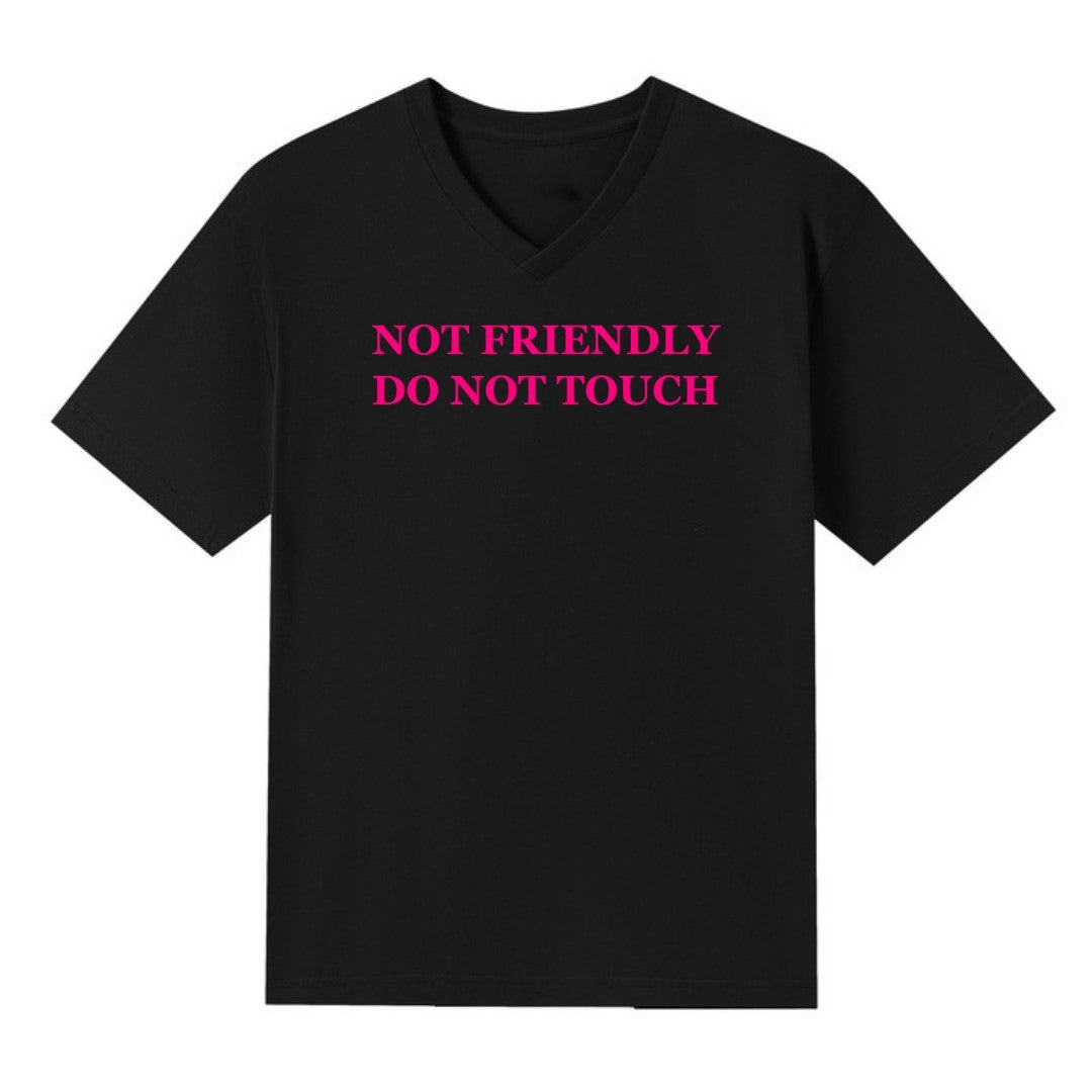A black V-neck oversized tee with the Not Friendly Do Not Touch graphic printed large on the front.