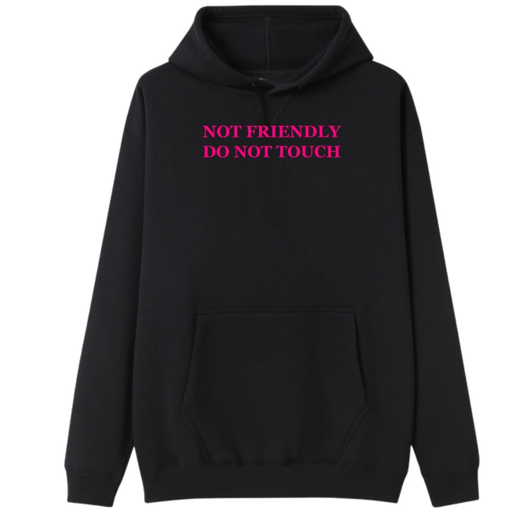 A black oversized hoodie with the Not Friendly Do Not Touch graphic printed large on the front.