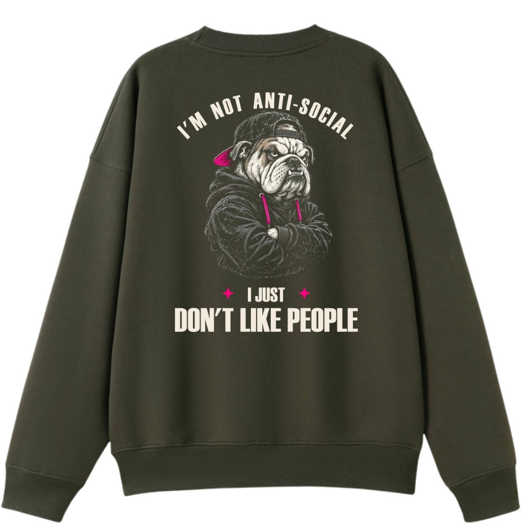 A army green oversized crew neck shown from the back, with the I'm Not Anti Social Bulldog graphic printed large across the back.