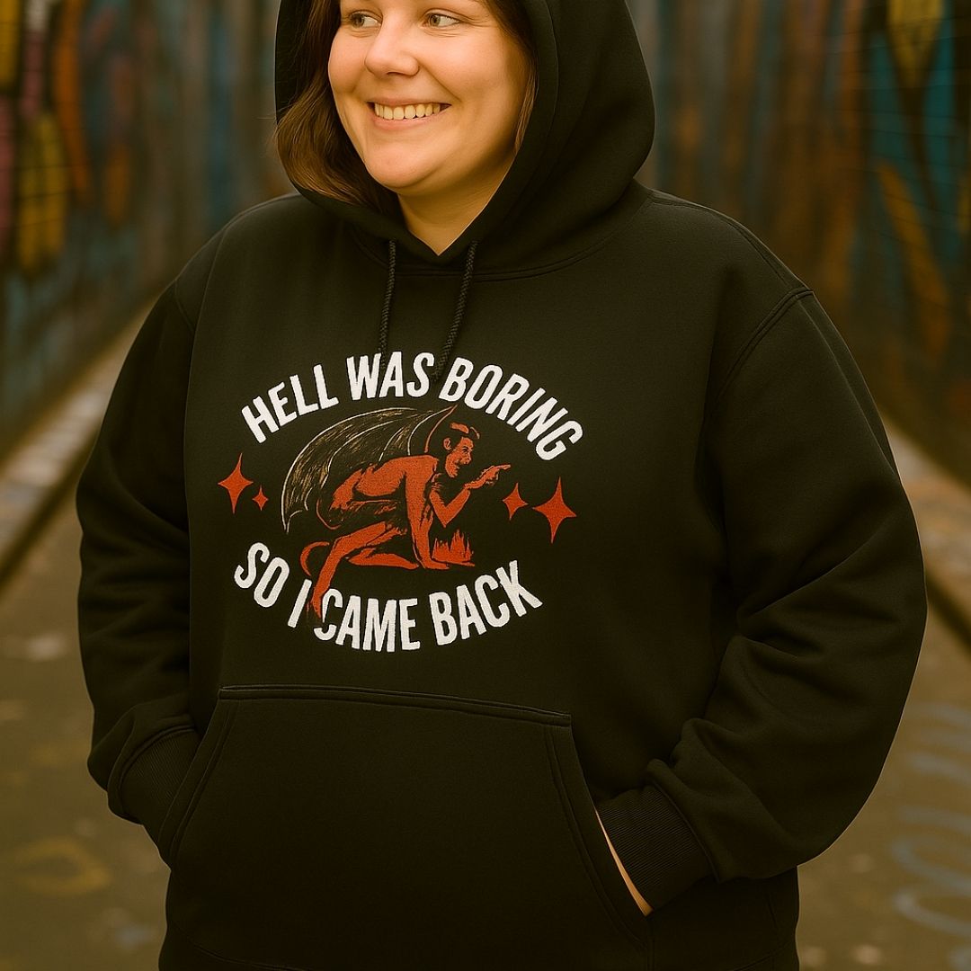 Hell was boring Oversized Hoodie