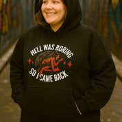 Hell was boring Oversized Hoodie