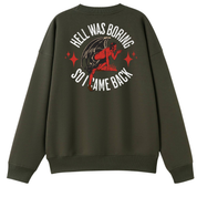 Hell Was Boring Oversized Crew Neck
