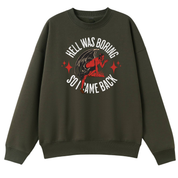 Hell Was Boring Oversized Crew Neck