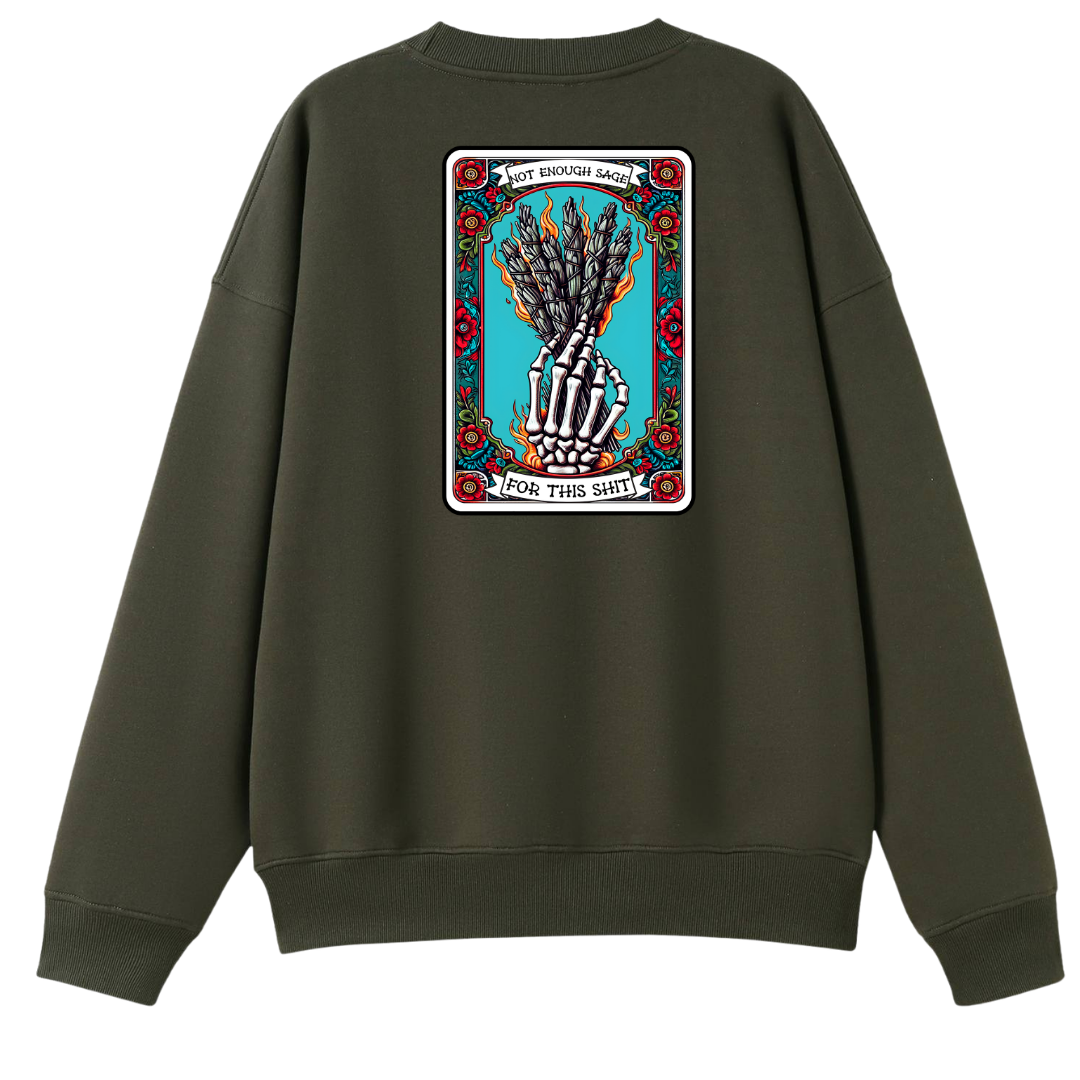 Not Enough Sage For This Shit Oversized Crew Neck