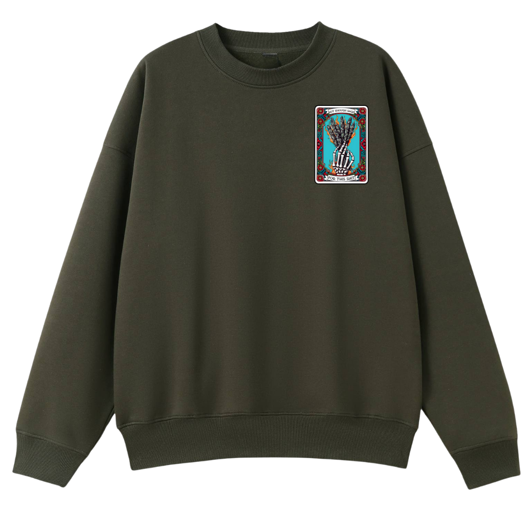 Not Enough Sage For This Shit Oversized Crew Neck
