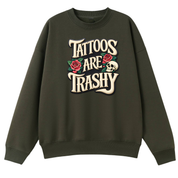 Tattoos Are Trashy Oversized Crew Neck