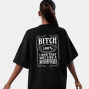 Bitch 100% V Neck Oversized T-shirt