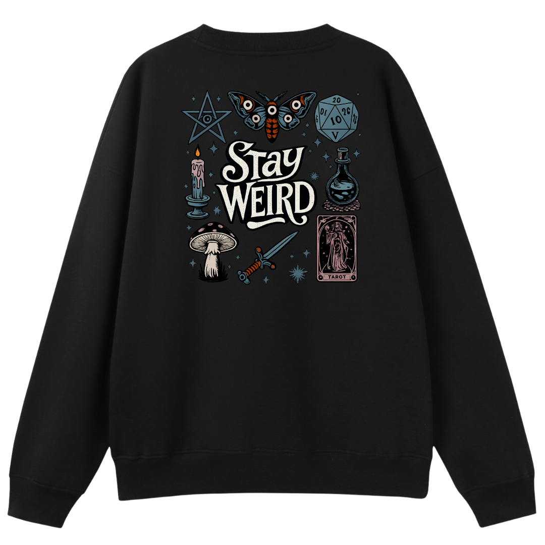 A black crewneck sweatshirt shown from the back, featuring a detailed graphic print with the words 'Stay Weird' in white, surrounded by occult and mystical illustrations including a pentagram, owl, dice, potion, tarot card, and mushrooms.