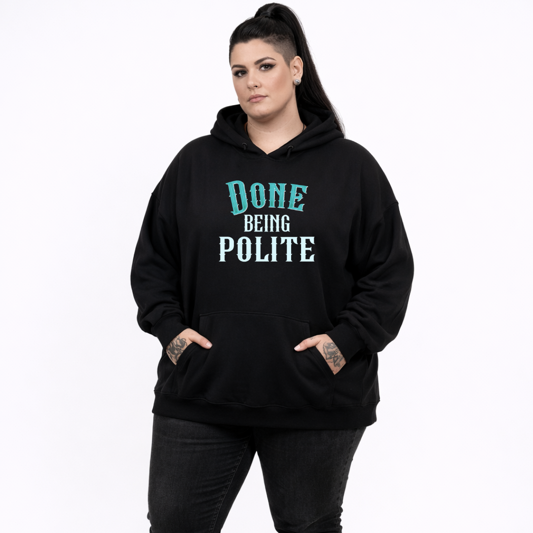 Done Being Polite College oversized black hoodie women's plus size streetwear Australia sizes 10-40 Bae Bands