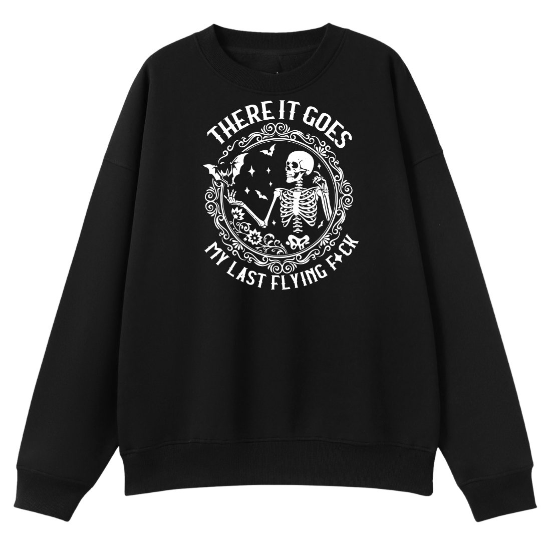 There It Goes My Last Flying Fck Oversized Crew Neck