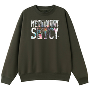 An olive green crewneck sweatshirt featuring a colorful graphic print on the front that reads 'MENTALLY SPICY' in a distressed, paint-splattered font.