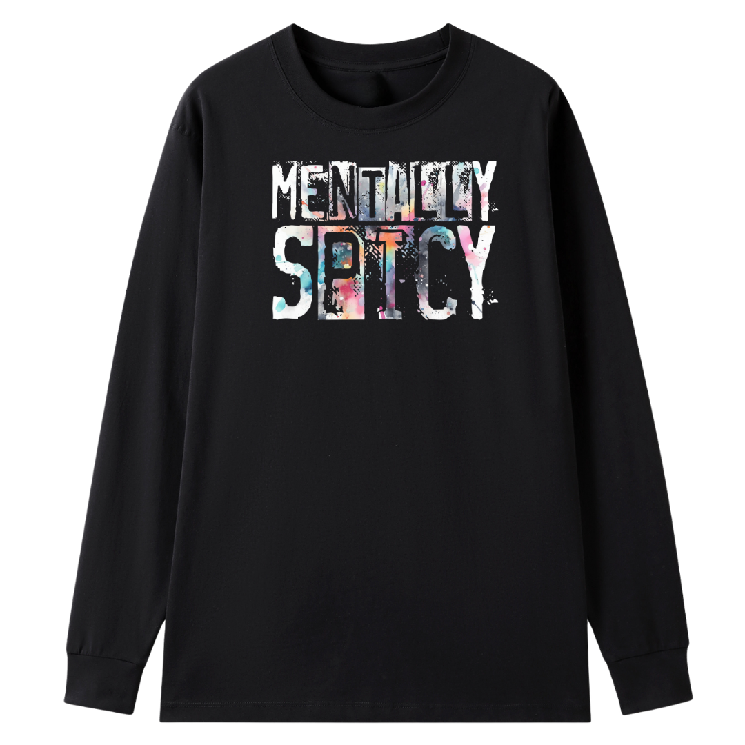 A black long-sleeve crewneck shirt featuring a distressed graphic print on the chest that reads 'MENTALLY SPICY' in white, blue, and pink tones, displayed against a solid white background.