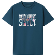 A dark teal blue short-sleeve t-shirt with a graphic on the chest that reads 'MENTALLY SPICY' in a distressed, multi-colored font. The graphic features shades of blue, purple, and white.