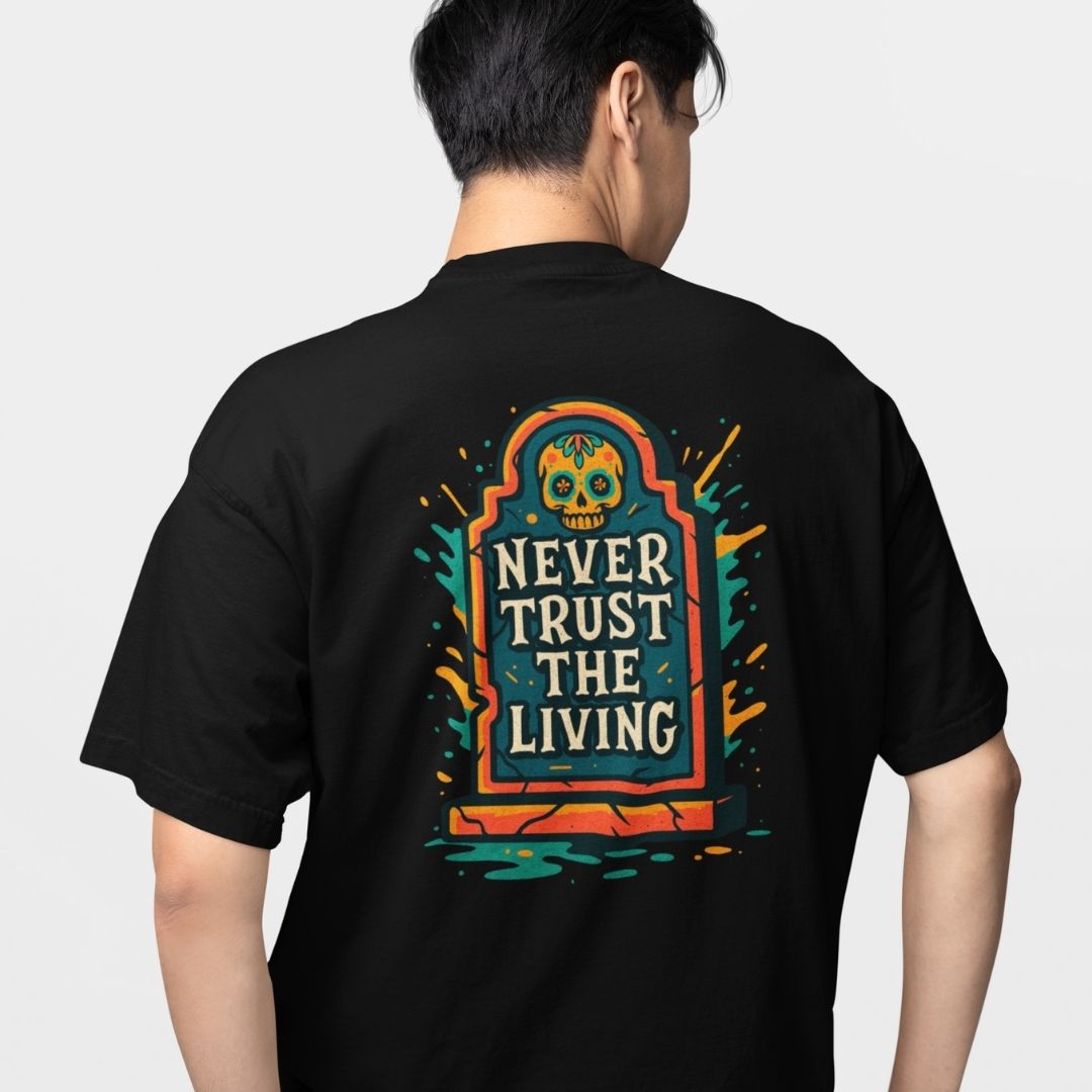 Never Trust Oversized T-shirt