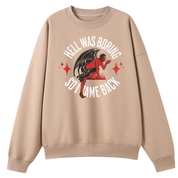 Hell Was Boring Oversized Crew Neck