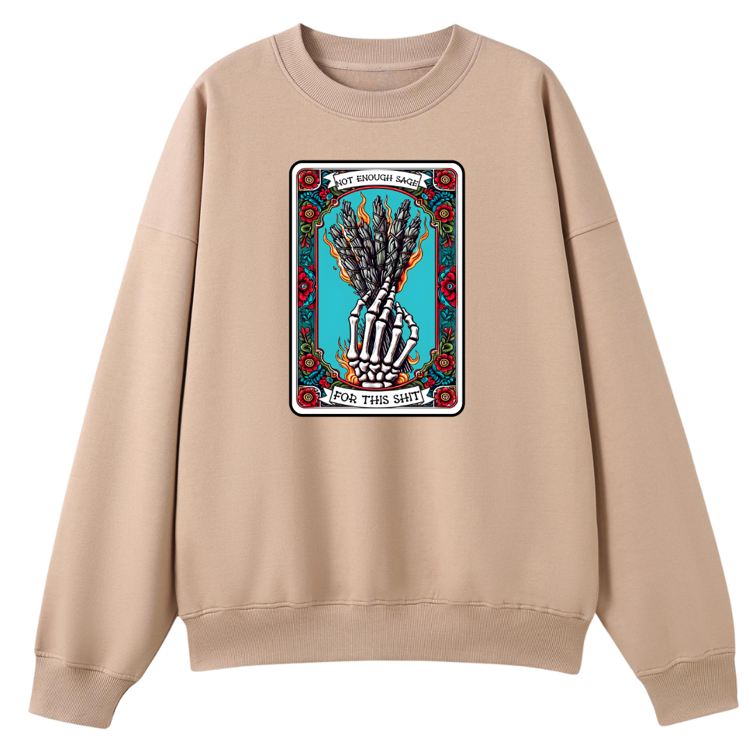 Not Enough Sage For This Shit Oversized Crew Neck
