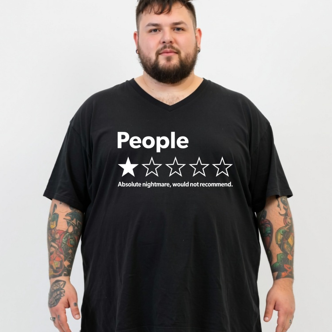 A man with tattoos and a beard wearing a black V-neck t-shirt with a white graphic that reads 'People' above a one-star rating, with the text 'Absolute nightmare, would not recommend.' below it, against a plain light gray background.