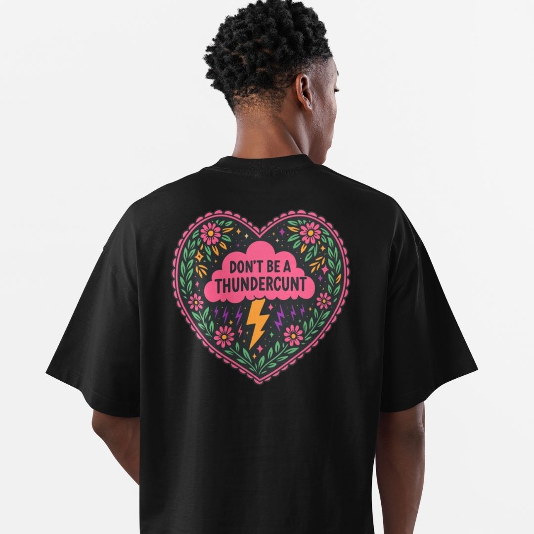 Thundercunt Oversized T-shirt