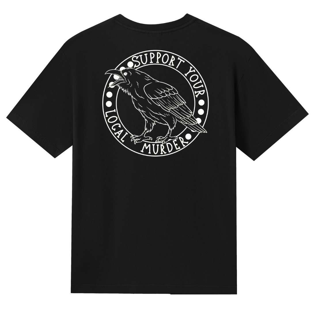 A black V neck oversized tee shown from the back, with the Support Your Local Murder graphic printed large across the back, a crow inside a circular badge.